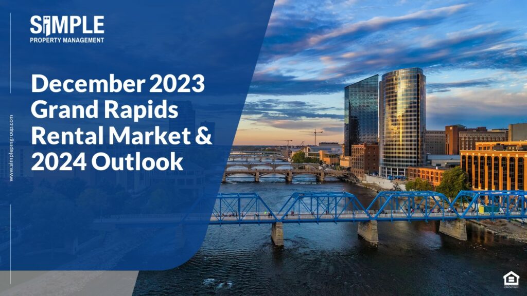 December 2023 Grand Rapids Rental Market Update and 2024 Market Outlook